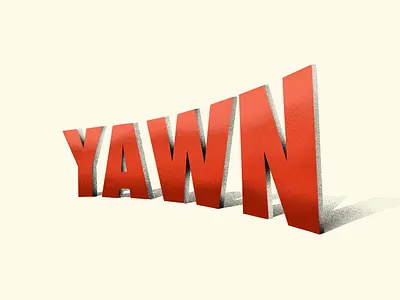 yawn digital art illustration phrase type typography word yawn