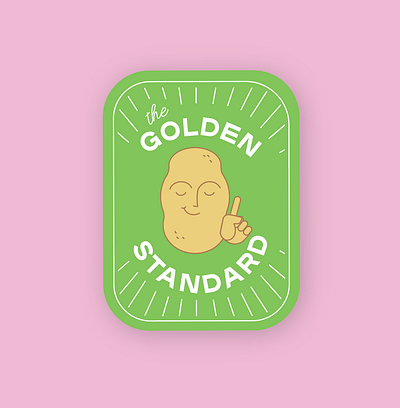 The Golden Standard badge chill golden number 1 potato standard