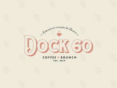 Dock 60 aveiro brunch coffee coffee cup coffee shop coffeeshop cupcake dock elvas freelancer graphic designer lettering lettering logo logo logo design logotype logotype design logotype designer logotypes minimalism