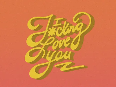 I F*cking Love You Lettering beer beverage design beverage packaging design illustration lettering vector