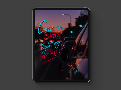 "Come on, baby, light my fire" Procreate Lettering brush lettering design fire ipad ipadproart lettering lettering art photo procreate typography