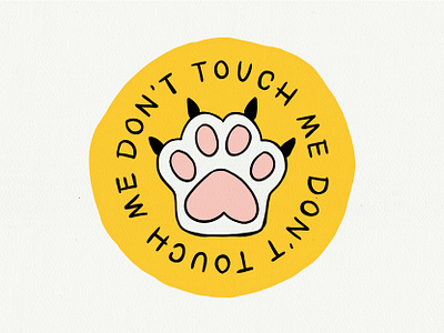 Don't Touch Me cat claws dont touch illustration paws social distancing touch