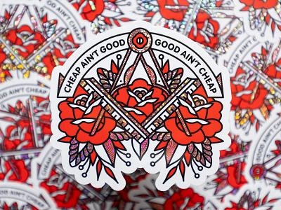 Cheap Ain't Good, Good Ain't Cheap Glitter Sticker artist cheap compass free mason glitter graphic design halftone illustration monoline pop art rose sticker tattoo value