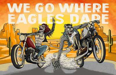 We Go Where Eagles Dare adobe photoshop bikers design illustration misfits motorcycle werewolf