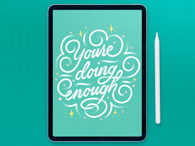 You're Doing Enough hand lettering ipad ipadproart lettering letters monoline procreate script typography