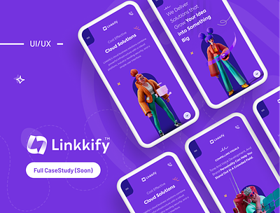 Linkkify CaseStudy - Soon! 3d app application branding casestudy character design full project illustration minimal mobile mobile design ui