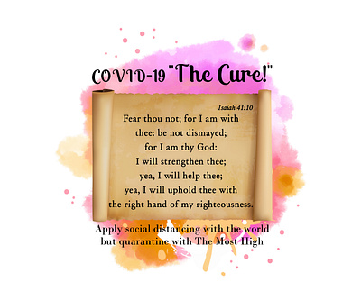 covid -19 " the cure! Isaiah 41:10 artwork design isaiah 41:10 t shirt tshirt design tshirtdesign typography vector watercolor art watercolor illustration