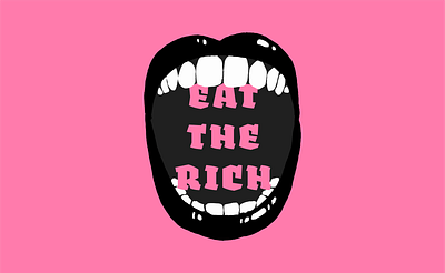 Eat The Rich activism design illustration mouth political politics socialism typography vector