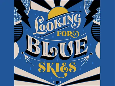 Looking for Blue Skies calming illustration lettering meditation muralist pattern peace type typography