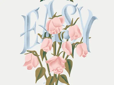 Take it Easy bouquet coronavirus easy encouragement lettering lettering art lockdown quarantine rose roses vase