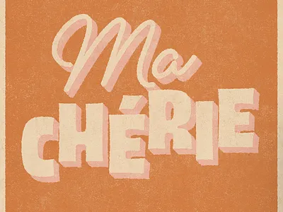 Ma Chérie lettering retro texture type typography vintage