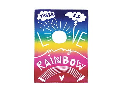 There Is Love In My Rainbow | Foreignspell artwork block printing children book illustration design fine art hand lettering illustration stationery design typography