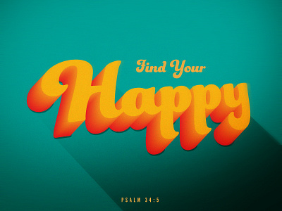 Find Your Happy daily faith happy light typography verse