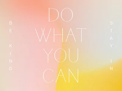 type mantra bekind bsds design dowhatyoucan experiment gradient mantra stayin type typography