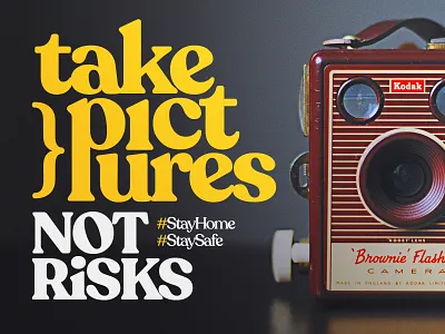Take Pictures Not Risks design illustration typography