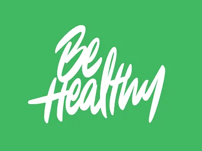 Be healthy art concept design identity lettering letters logo logotype type typography