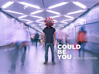 #GetBackInside advert advertisement art campaign concept coronavirus could be you covid covid 19 design design art idea image image editing minimal modern muzli pandemic photoshop portfolio