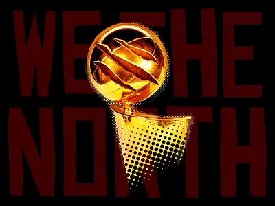North Kings basketball canada champion creative fanart homage nba north raptors toronto toronto raptors trophy