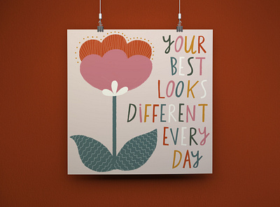 Your Best Looks Different Every Day covid covid 19 covid 19 design drawing flat illustration flowers hand drawn hand lettering hand made font illustration lettering positivity quarantine type type design typography