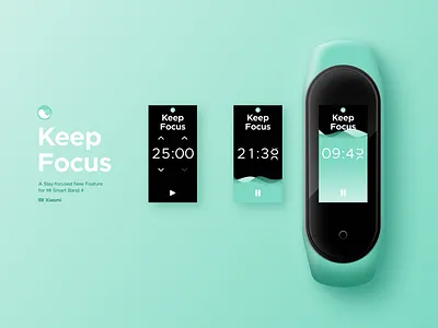 Keep Focus activity tracker app band branding countdown dailyui design figma figmadesign focus focused keep pomodoro smartband smartwatch ui ux wearable xiaomi