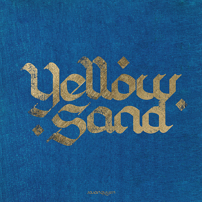 Yellow Sand Calligraphy by Xuan Quyen calligraffiti calligraphy calligraphy and lettering artist calligraphy artist calligraphy logo design freestyle illustration lettering lettering logo typography