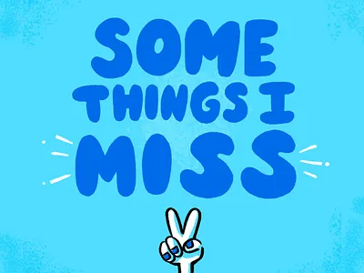 Things I Miss in Quarantine cartoon comics doodle illustration new york quarantine quarantine comics