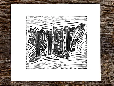 "Rise" | Hand Lettered Illustration | Linocut Print block print block printing drawing hand drawn hand lettering illustration linocut printmaking