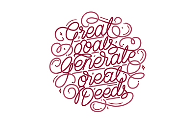 Great goals generate great deeds calligraphy design flat hand drawn handlettering illustration lettering letters typography vector