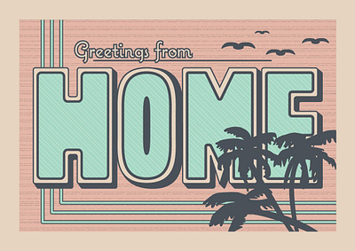 Greetings! from home adobe greetings illustrator lettering postcard postcard design typography