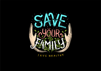 save your family artwork class of 2020 corona covid19 design doodle handmade illustration lettering quarantine stayhome typogaphy vector virus