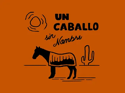 A Horse with No Name caballo cactus desert design horse illustration matchbook orange spanish sun