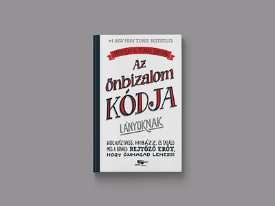 Az önbizalom kódja lányoknak – Book cover book book cover cover cover design menő könyvek typography young adult