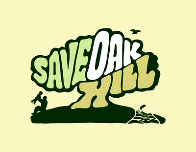 Save Oak Hill california clientwork digital art hand drawn hand lettering handlettering itsjerryokolo jerryokolo logodesign logotype oak oak hill oak leaf oak tree oakland procreate stickermule tree logo typography