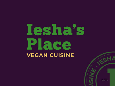 Iesha s Place Logo Presentation badge logo brand identity branding design freelancer logo logodesign logodesigner logodesigns simple simplelogo type logo typelogo typogaphy vector vegan