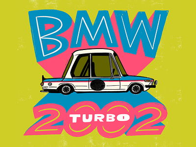 BMW 2002 bright car hand drawn type illustration lettering typography