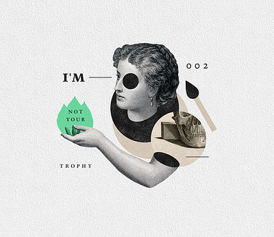 Not your trophy collage illustration woman