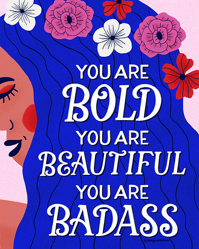 You Are Bold Beautiful Badass cheek confidence cover empower empowering empowerment face floral flowers hair handlettering illustration journal lettering notebook stationery type typography woman woman illustration