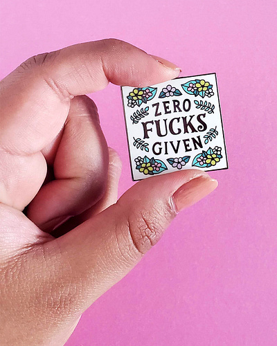 Zero Fucks Given enamel pin floral flowers handlettering illustration leaves lettering photography pink product serifs spurs type typography