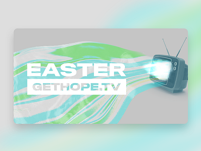 Easter at Hope Community Church brand branding church design church series color design easter halftone hologram jesus old tv online church series series art sermon television texture typogaphy