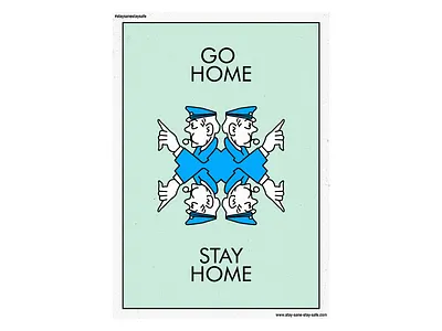 Go Home Stay Home. art covid 19 design monopoly poster stayhome staysafe typography