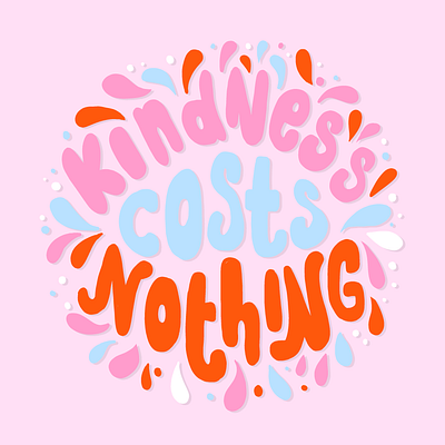 Kindness costs nothing quote art artwork design digital illustration quote