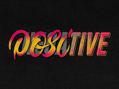 PosiN̶e̶g̶a̶tive brushlettering hand draw ipadlettering lettering letters procreate script type typedesign typography