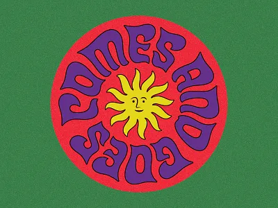 Comes and goes badge branding illustration layout lettering logo logotype print psychedelic sun sunshine texture type typography
