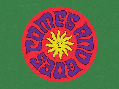 Comes and goes badge branding illustration layout lettering logo logotype print psychedelic sun sunshine texture type typography