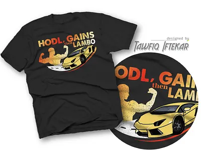 Hodl, Lambo, Gains then Lambo bitcoin gains lambo t shirt design