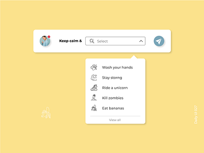 Daily UI #027 - Dropdown 027 adobexd dailyui dailyui027 dailyuichallenge design dropdown keep calm send ui userinterface wash your hands