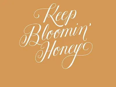 Keep Bloomin' Honey design handlettering typography