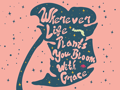 Bloom with Grace 2020 2020 design 2020 trends 2d adobe illustrator designer flatdesign graphics handlettering illustration illustration art quote design quoteoftheday type typeface typography typography art typography design