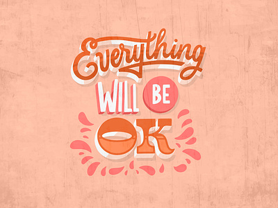 Everything will be OK art design freepik illustration illustration art lettering lettering art lettering artist type typography