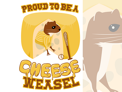 Proud to Be a Cheese Weasel cheese illustration inkscape sports vector weasel